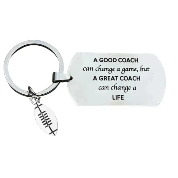 Football Great Coach Can Change a Life Keychain