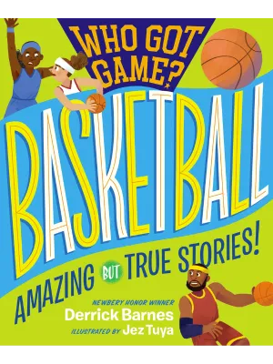 Who Got Game?: Basketball