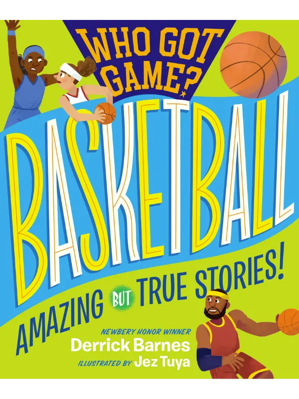 Who Got Game?: Basketball